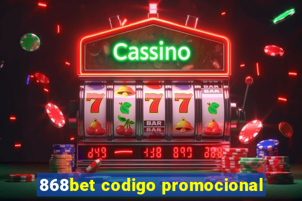 868bet codigo promocional